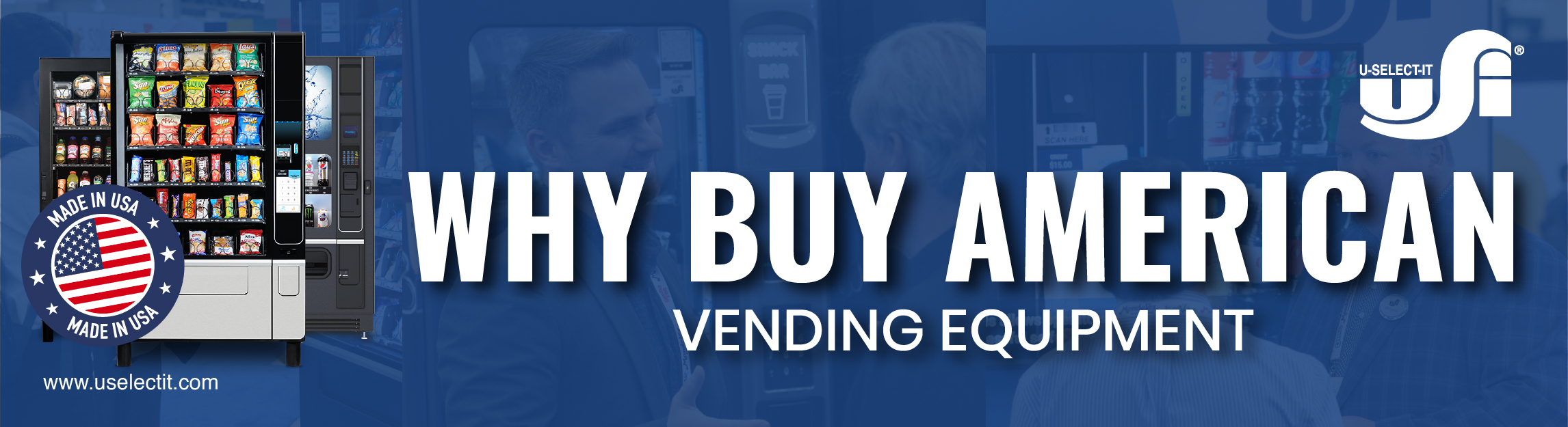 Why Buy American Vending Equipment